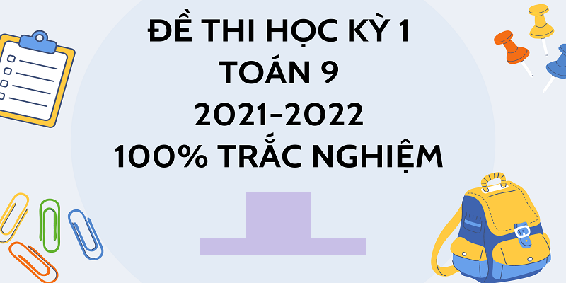 Đề Thi Học Kỳ 1 Lớp 9