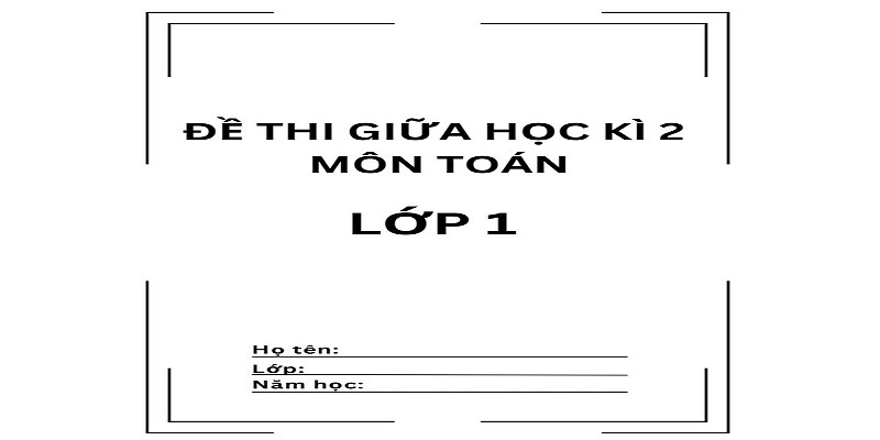 Đề Thi Toán Lớp 1 Học Kì 2