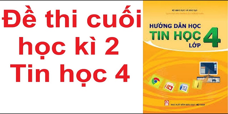 Đề Thi Học Kì 2 Lớp 4