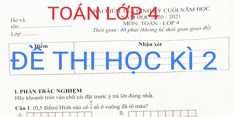 Đề Thi Học Kì 2 Lớp 4