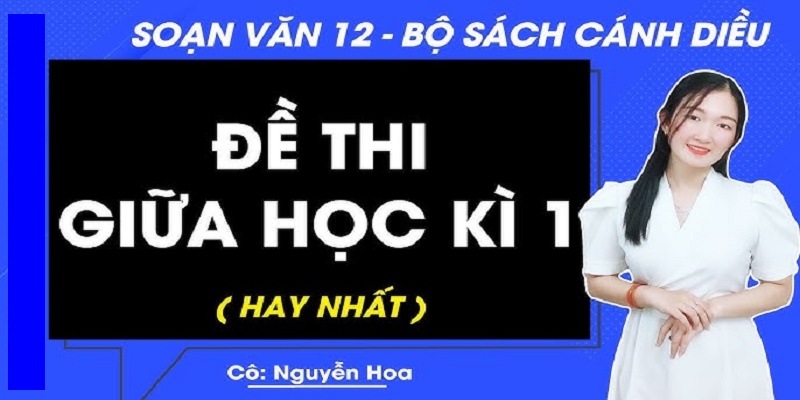 Đề Thi Ngữ Văn Lớp 12 Học Kỳ 1