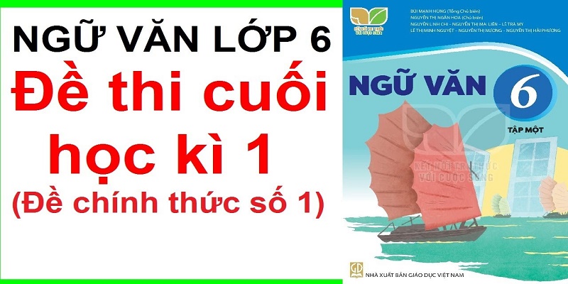 Đề Thi Ngữ Văn Lớp 6 Học Kì 1