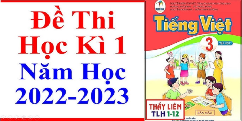 Đề thi học kỳ 1 lớp 3 môn Tiếng Việt