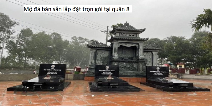 Mộ đá bán sẵn lắp đặt trọn gói tại quận 8